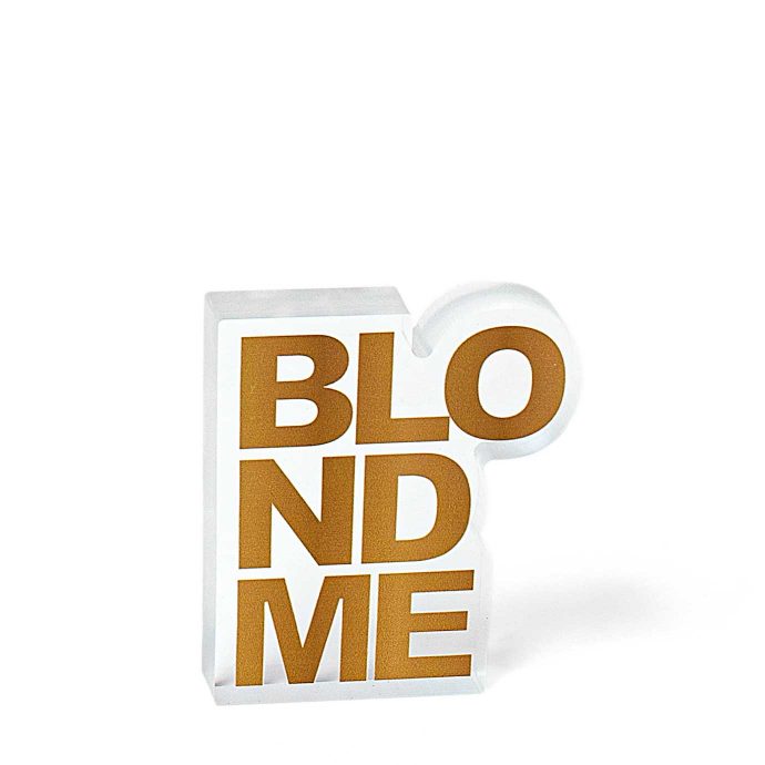 Figurskuren akrylskylt "Blondme".